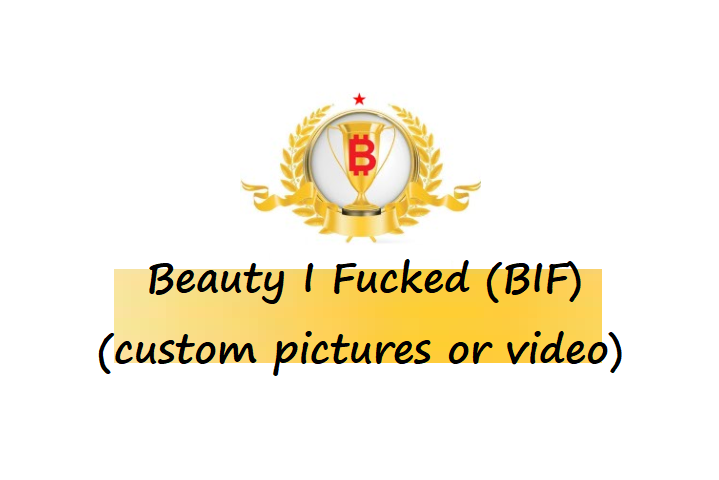 BIF – Beauty I Fucked